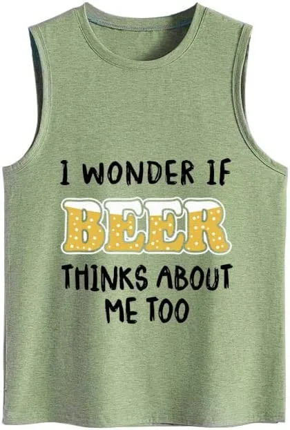 Funny Beer Tank for Women I Wonder If Beer Thinks About Me Too Shirt