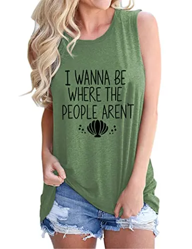 I Wanna Be Where The People aren't Tank Top for Women Funny Graphic Shirt