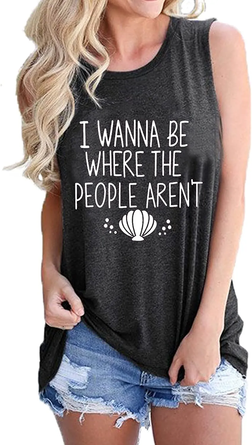 I Wanna Be Where The People aren't Tank Top for Women Funny Graphic Shirt