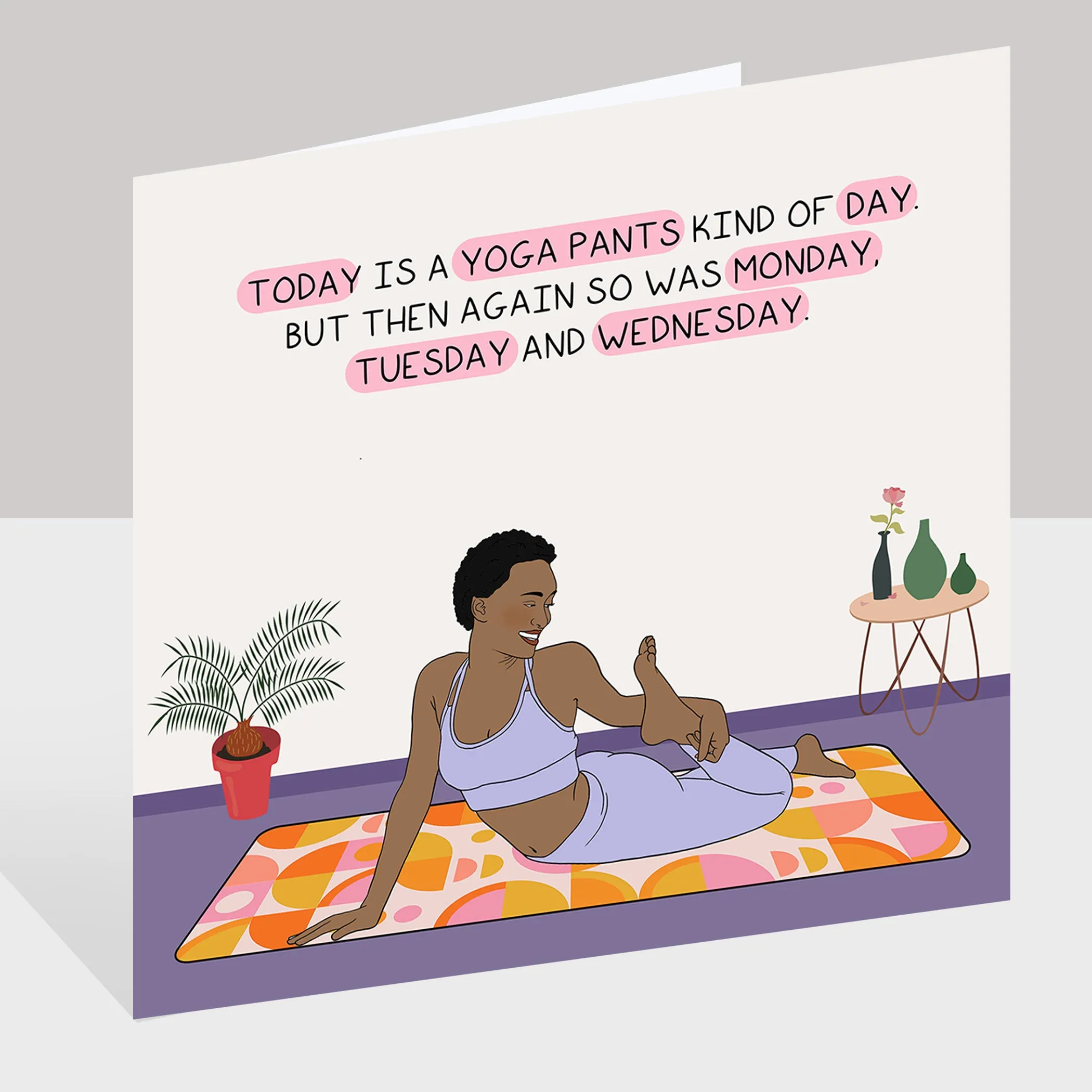 Today is a yoga pants kind of day Doodle Card